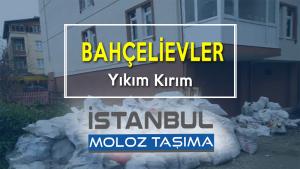 Bahçelievler Yıkım Kırım